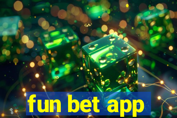 fun bet app