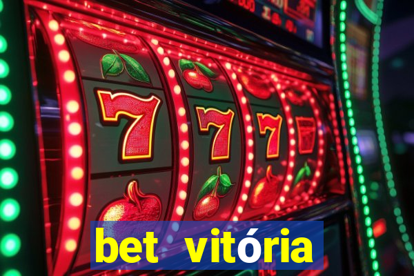 bet vitória apostas online