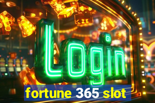 fortune 365 slot