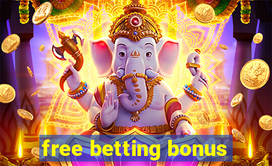 free betting bonus