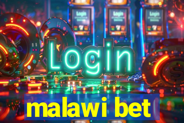 malawi bet