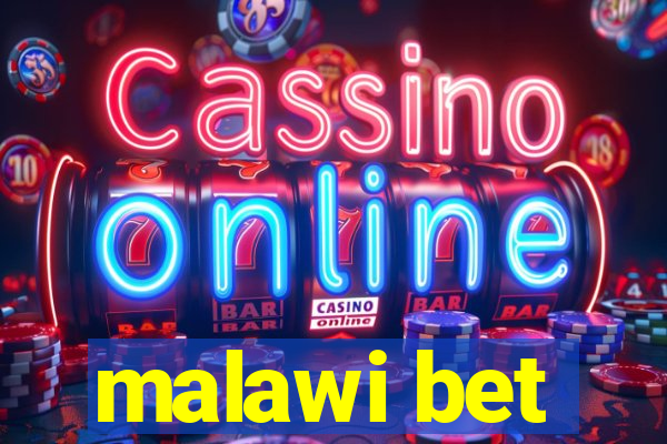 malawi bet