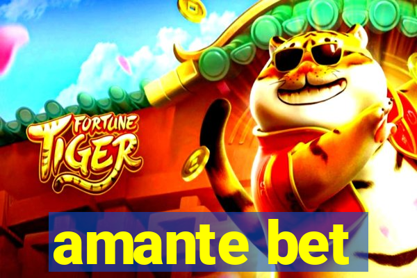 amante bet