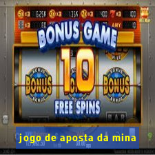 jogo de aposta da mina