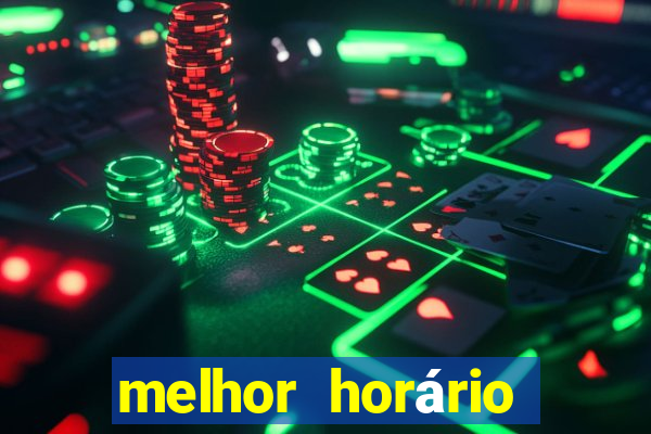 melhor horário para jogar fortune dragon hoje