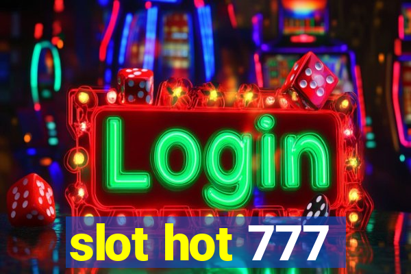 slot hot 777