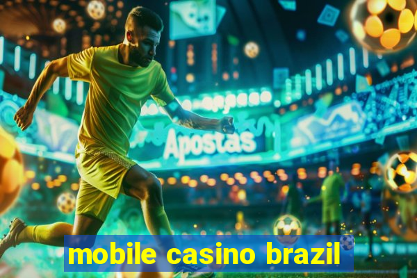 mobile casino brazil