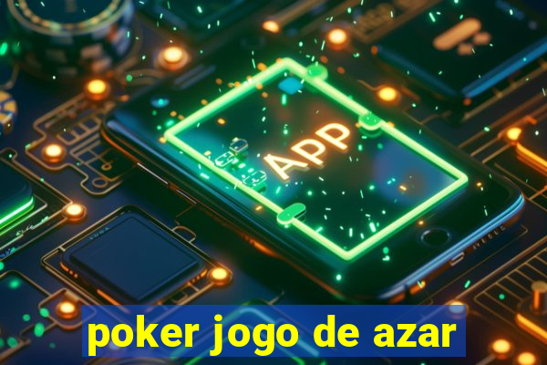 poker jogo de azar