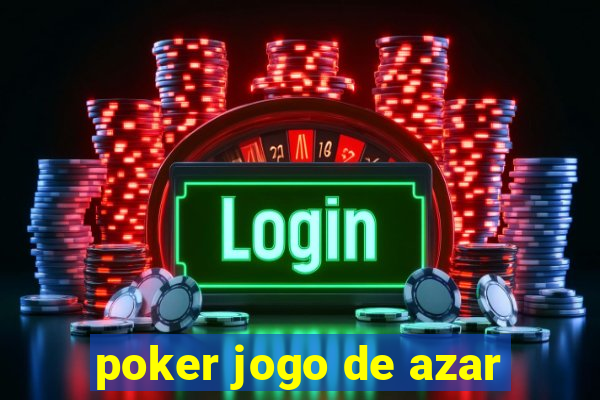 poker jogo de azar