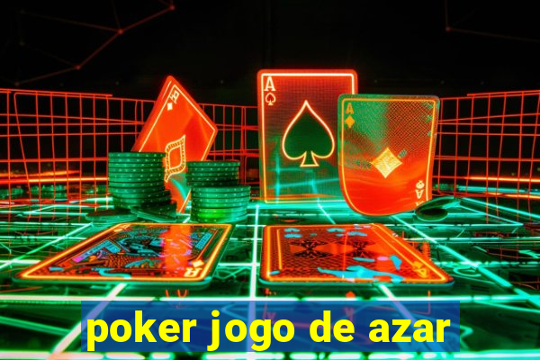 poker jogo de azar