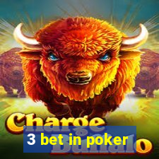 3 bet in poker