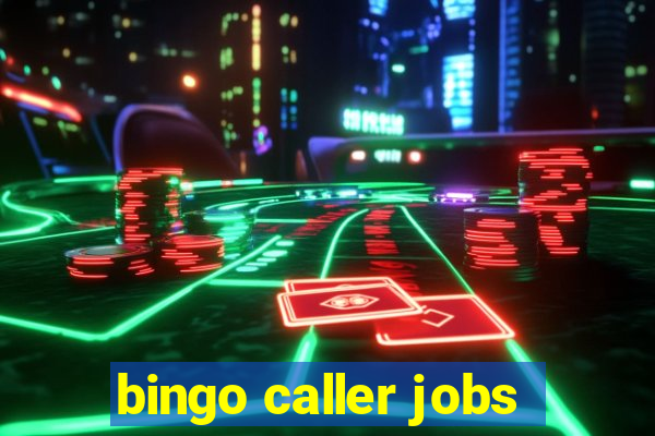 bingo caller jobs