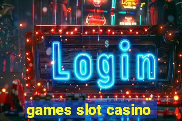 games slot casino