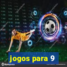 jogos para 9