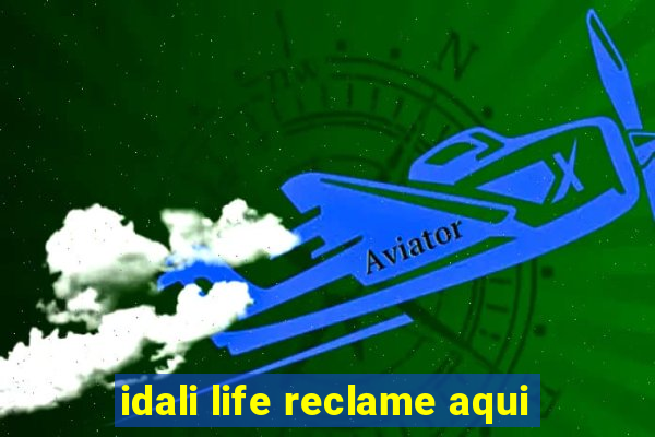 idali life reclame aqui