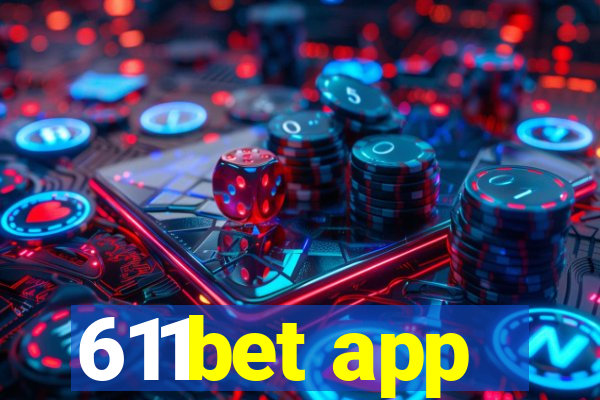 611bet app