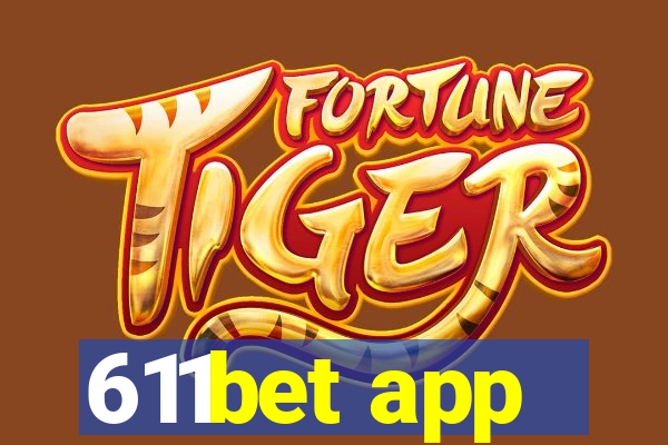 611bet app