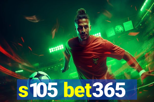 s105 bet365