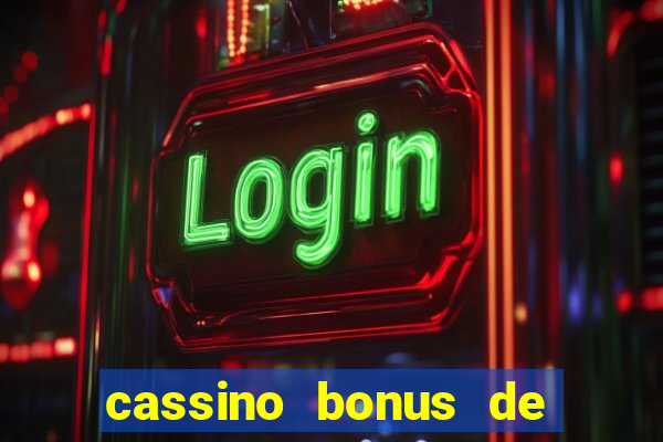 cassino bonus de cadastro sem depósito