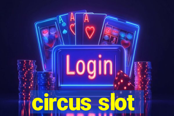 circus slot