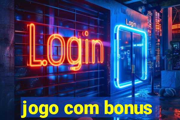 jogo com bonus