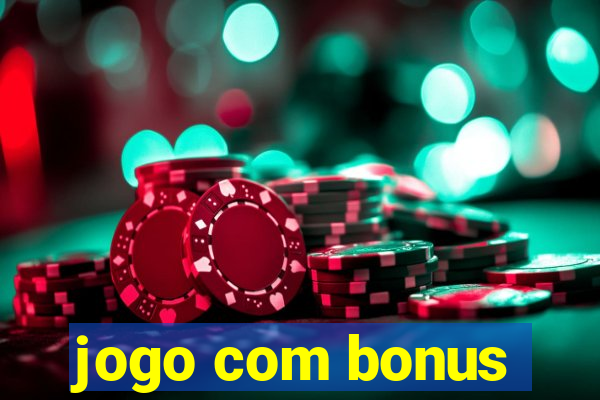 jogo com bonus