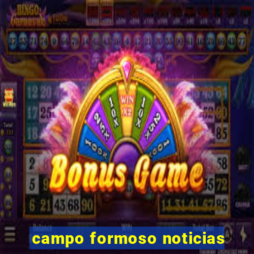 campo formoso noticias