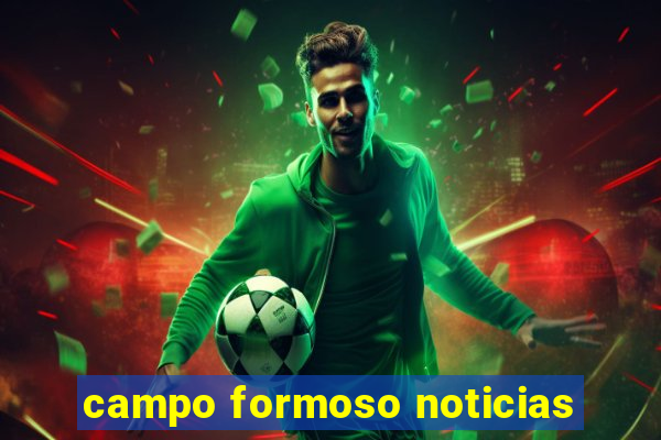 campo formoso noticias