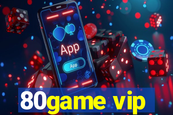 80game vip