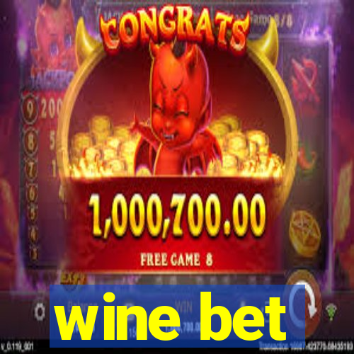 wine bet