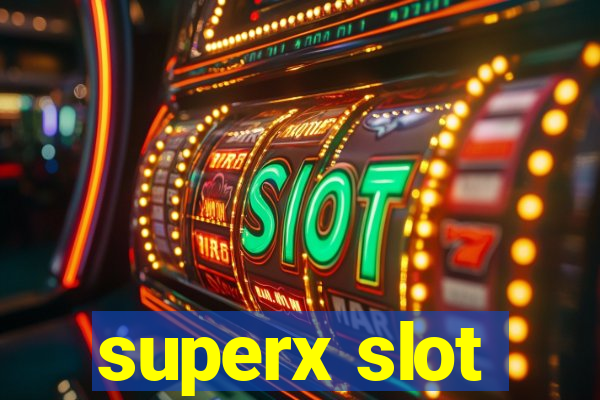 superx slot