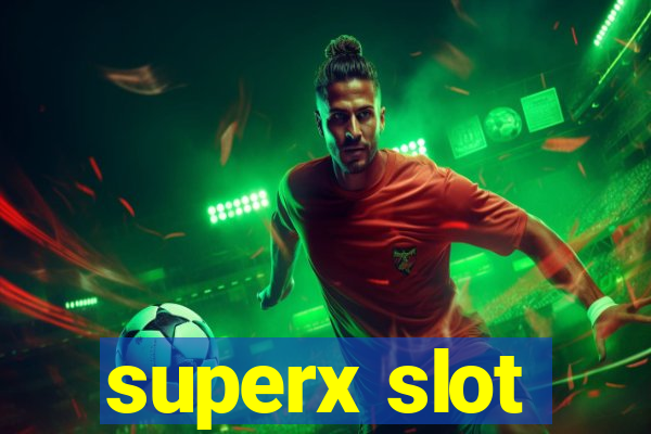 superx slot