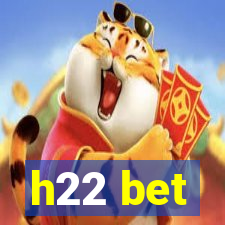 h22 bet