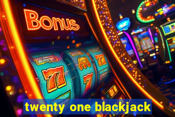 twenty one blackjack