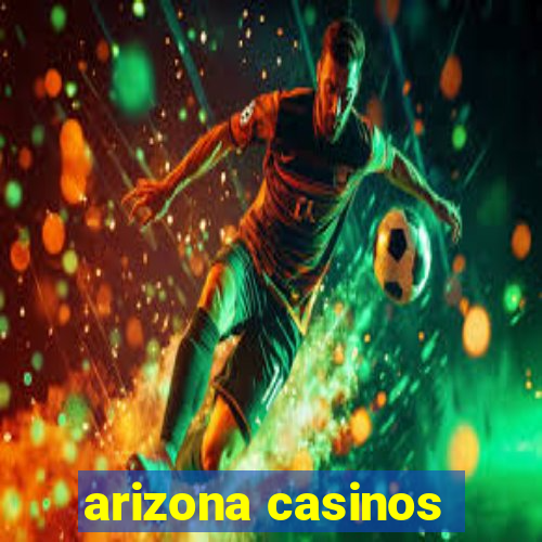 arizona casinos