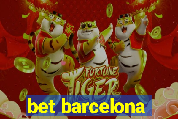 bet barcelona