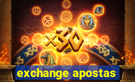 exchange apostas