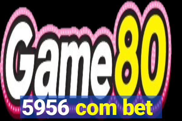 5956 com bet