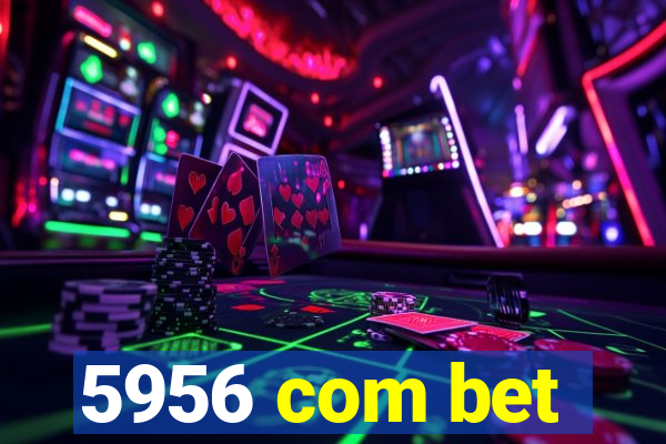 5956 com bet