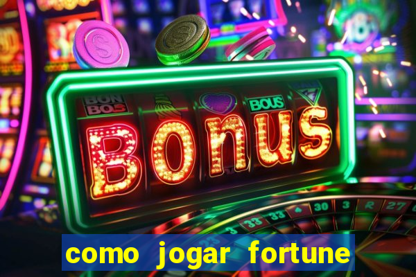 como jogar fortune tiger sem depositar