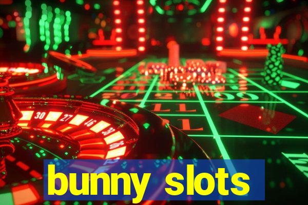 bunny slots