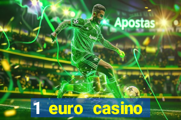 1 euro casino bonus 2020