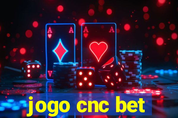 jogo cnc bet