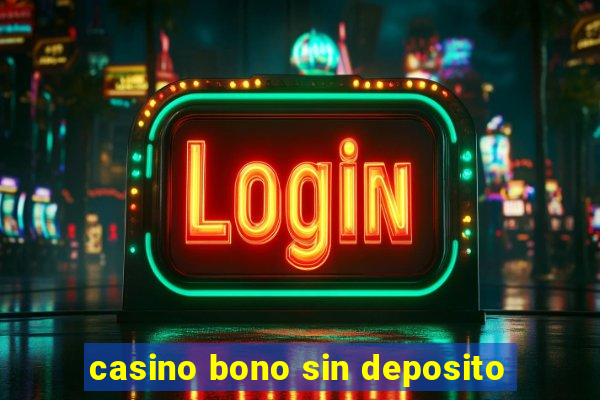 casino bono sin deposito