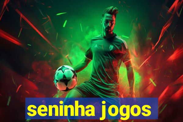 seninha jogos