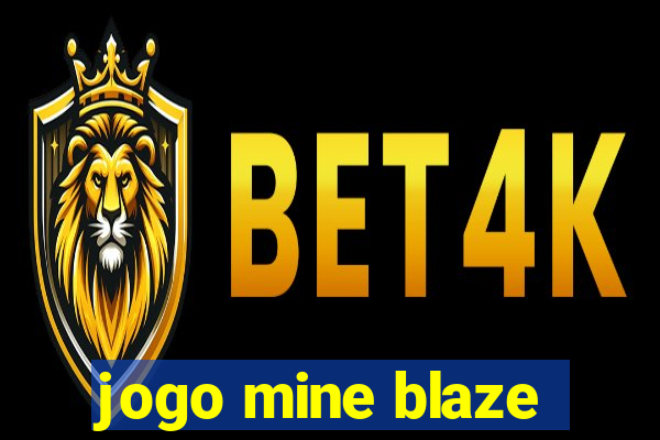 jogo mine blaze