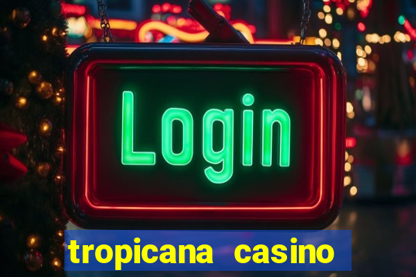 tropicana casino hotel las vegas