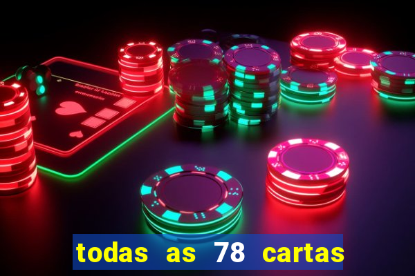 todas as 78 cartas do tarot