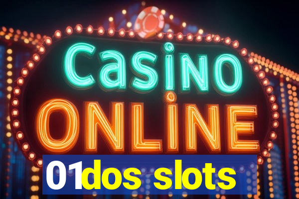 01dos slots