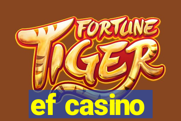 ef casino